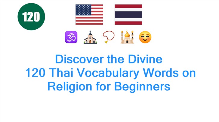 Discover the Divine: 120 Thai Vocabulary Words on Religion for Beginners